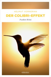 Der Colibri-Effekt - Helmut Vorndran - ebook
