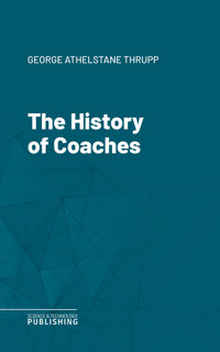 The History of Coaches - Thrupp - ebook