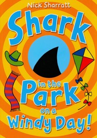 Shark in the Park on a Windy Day! - Sharratt Nick - książka