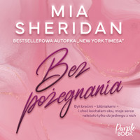 Bez pożegnania - Mia Sheridan - ebook + audiobook + książka