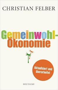 Die Gemeinwohl-Ökonomie - Christian Felber - ebook