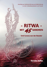 – RITWA – mit 45 geboren - Kerstin Teifke - ebook