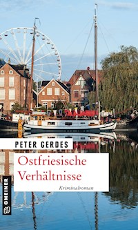 Ostfriesische Verhältnisse - Peter Gerdes - ebook