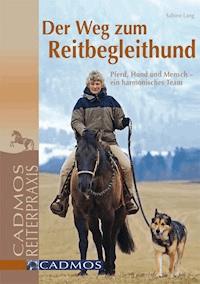 Der Weg zum Reitbegleithund - Sabine Lang - ebook