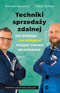 Techniki sprzedaży zdalnej - Roman Kawszyn, Adam Szaran  - ebook + audiobook