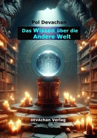 Das Wissen über die Andere Welt eBook - Pol Devachan - ebook