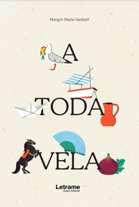 A toda vela - Margot-Maria Vanbert - ebook