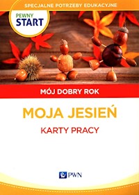 Pewny start Mój dobry rok Moja jesień Karty pracy - Pliwka Aneta, Radzka Katarzyna - książka