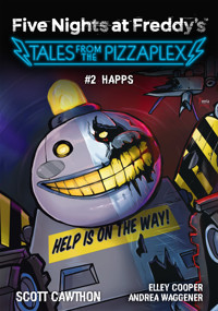 Five Nights at Freddy’s. Five Nights at Freddy's: Tales from the Pizzaplex. HAPPS Tom 2 - Scott Cawthon - ebook