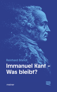 Immanuel Kant – Was bleibt? - Reinhard Brandt - ebook