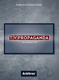 TVPropaganda - Mariusz Kowalewski - książka