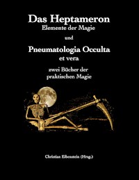 Das Heptameron und Pneumatologia Occulta et vera -  - ebook
