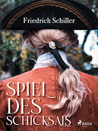 Spiel des Schicksals - Friedrich Schiller - ebook