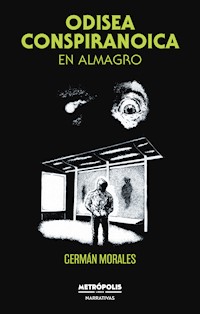 Odisea conspiranoica en Almagro - Germán Morales - ebook