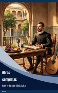 Obras completas - Baltasar (del) Alcazar - ebook