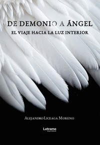 De demonio a Ángel - Alejandro Liceaga Moreno - ebook