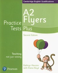 Practice Tests Plus A2 Flyers - Boyd Elaine,Alevizos Kathryn - książka