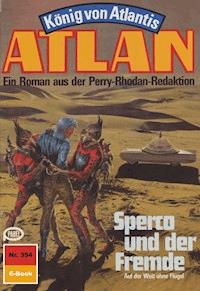 Atlan 354: Spercon und der Fremde - Hans Kneifel - ebook