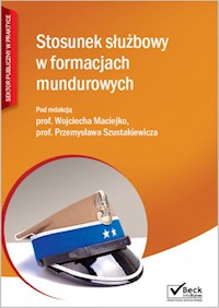 Stosunek służbowy w formacjach mundurowych -  - książka