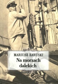 Na morzach dalekich - Mariusz Zaruski - książka
