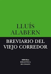 Breviario del viejo corredor - Lluís Alabern - ebook