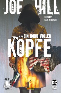 Joe Hill: Ein Korb voller Köpfe - - Joe Hill - ebook