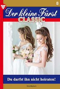 Der kleine Fürst Classic 8 – Adelsroman - Viola Maybach - ebook