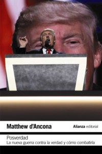 Posverdad: La nueva guerra en torno a la verdad y cómo contraatacar - Matthew d'Ancona - ebook