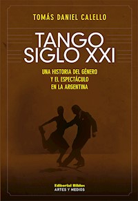 Tango siglo XXI - Tomás Daniel Calello - ebook