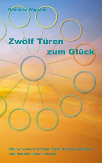 Zwölf Türen zum Glück - Reinhard Wagener - ebook