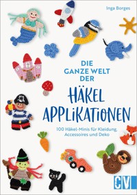 Die ganze Welt der Häkelapplikationen - Inga Borges - ebook