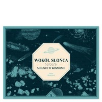 Wokół słońca Nasze miejsce w kosmosie - Hales Antonio, Bestard Aina - książka