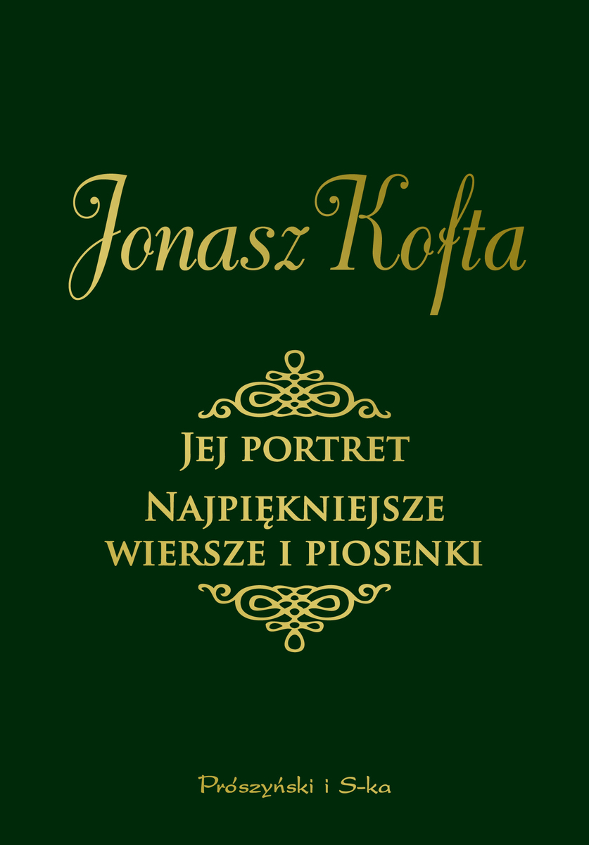 Jej portret. Najpiękniejsze wiersze i piosenki - Jonasz Kofta - ebook + książka