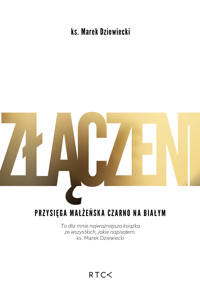 Złączeni - ks. Marek Dziewiecki - ebook