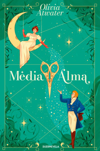 Media Alma - Olivia Atwater - ebook