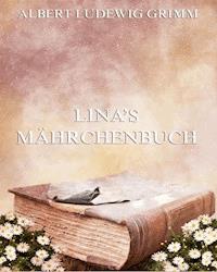 Linas Mährchenbuch - Albert Ludewig Grimm - ebook