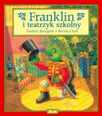 Franklin i teatrzyk szkolny - Bourgeois Paulette - książka