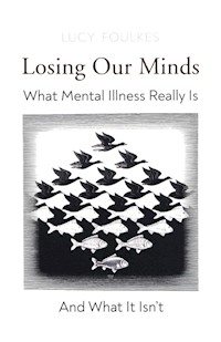 Losing Our Minds - Foulkes Lucy - książka