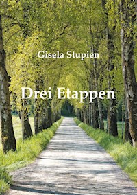 Drei Etappen - Gisala Stupien - ebook