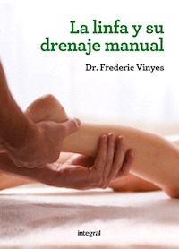 La linfa y su drenaje manual - Frederic Vinyes - ebook