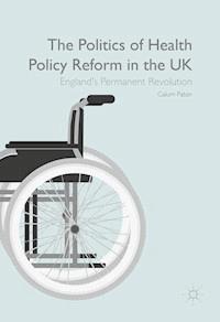 The Politics of Health Policy Reform in the UK - Calum Paton - ebook