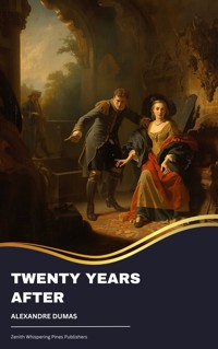 Twenty Years After - Alexandre Dumas - ebook