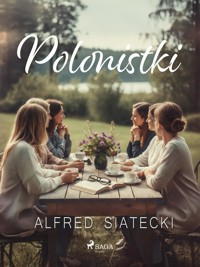 Polonistki - Alfred Siatecki - ebook + audiobook