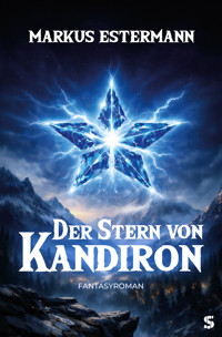 Der Stern von Kandiron - Markus Estermann - ebook