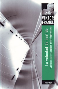 La voluntad de sentido - Frankl Viktor - ebook