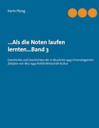 ...Als die Noten laufen lernten...Band 3 - Karin Ploog - ebook