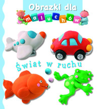 Obrazki dla maluchów Świat w ruchu - Beaumont Emilie, Belineau Nathalie - książka