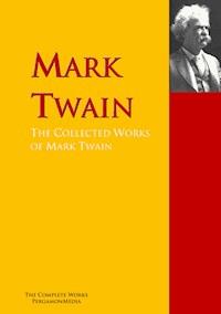 The Collected Works of Mark Twain - Mark Twain - ebook