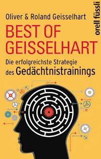 Best of Geisselhart - Oliver Geisselhart - ebook