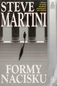 Formy nacisku - Steve Martini - ebook